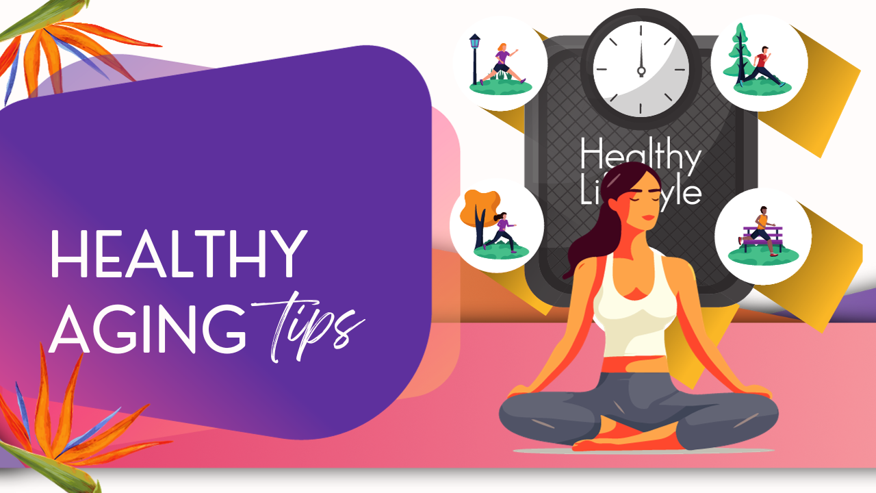 Healthy Aging Tips